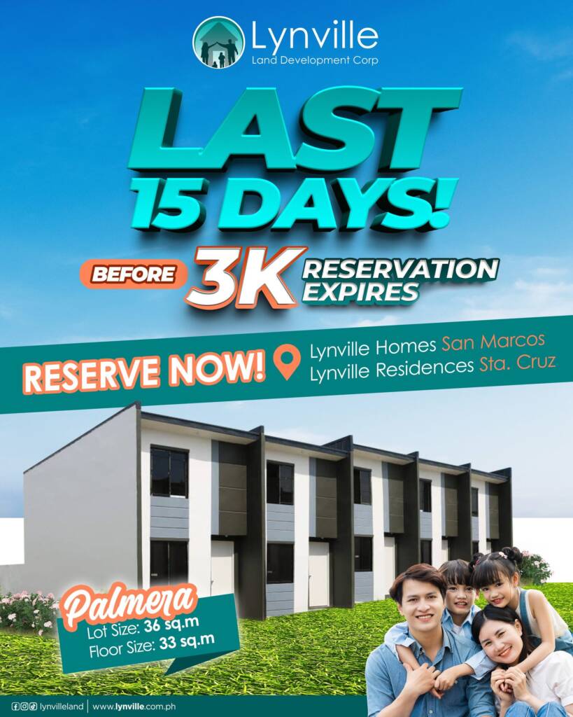 Last 15 Days 3K Reservation Lynville Homes San Marcos Lynville Residences Sta. Crus